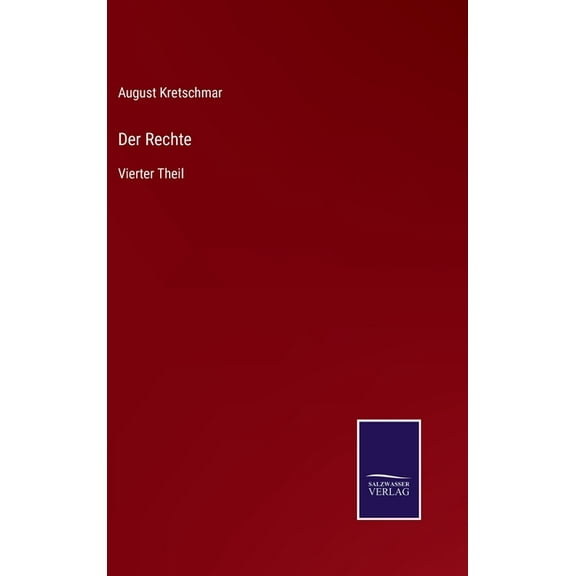 Der Rechte : Vierter Theil (Hardcover)