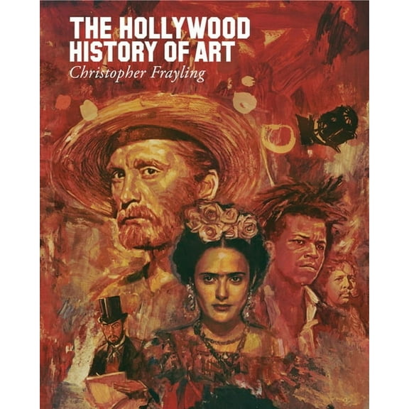 The Hollywood History of Art, (Hardcover)