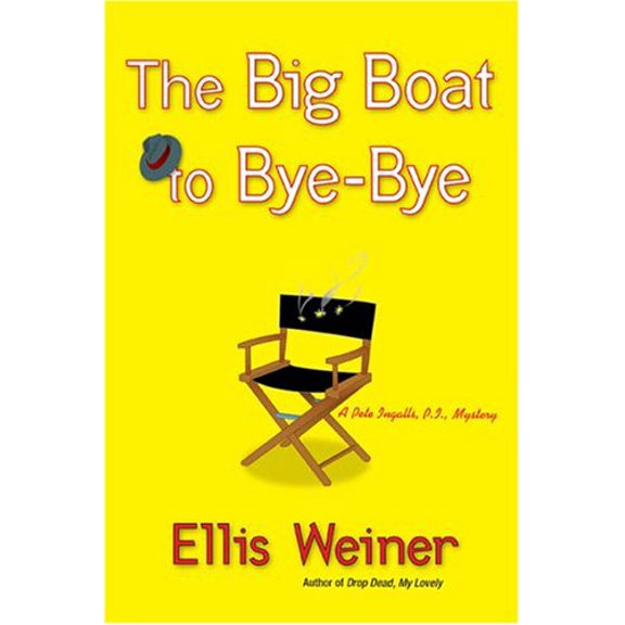 Pre-Owned The Big Boat to Bye-Bye (Hardcover) 0451213963 9780451213969