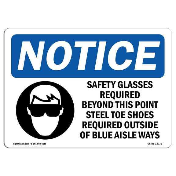 SignMission OS-NS-A-1824-L-18176 18 x 24 in. OSHA Notice Sign - Safety Glasses Required Beyond