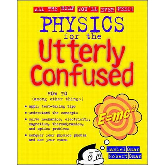Pre-Owned Physics for the Utterly Confused (Paperback) 0070482624 9780070482623