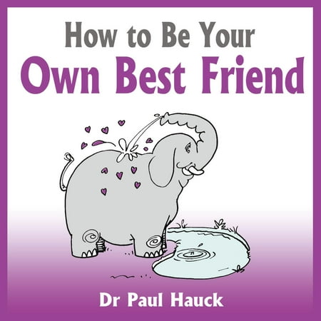 How to Be Your Own Best Friend - Audiobook