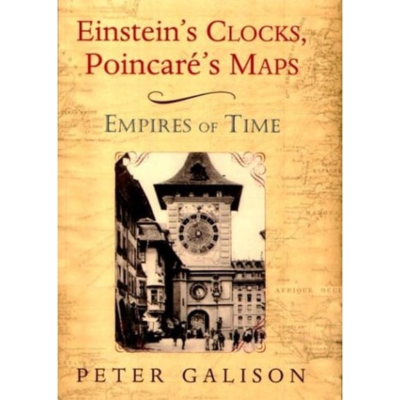 Pre-Owned Einstein's Clocks, Poincare's Maps: Empires of Time (Hardcover) 0393020010 9780393020014