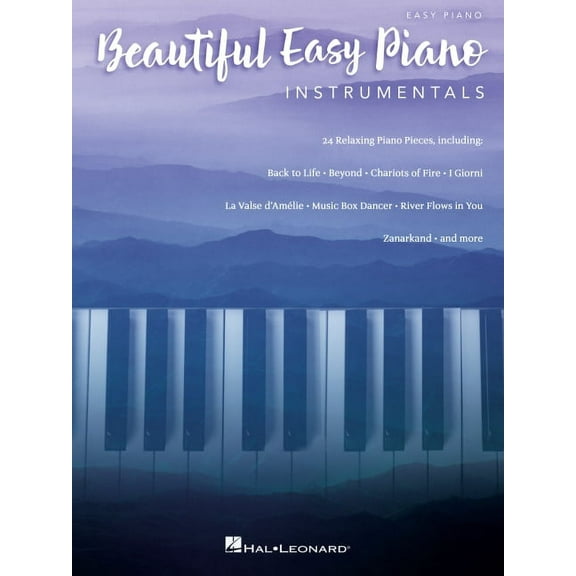 Beautiful Easy Piano Instrumentals : 24 Relaxing Piano Pieces