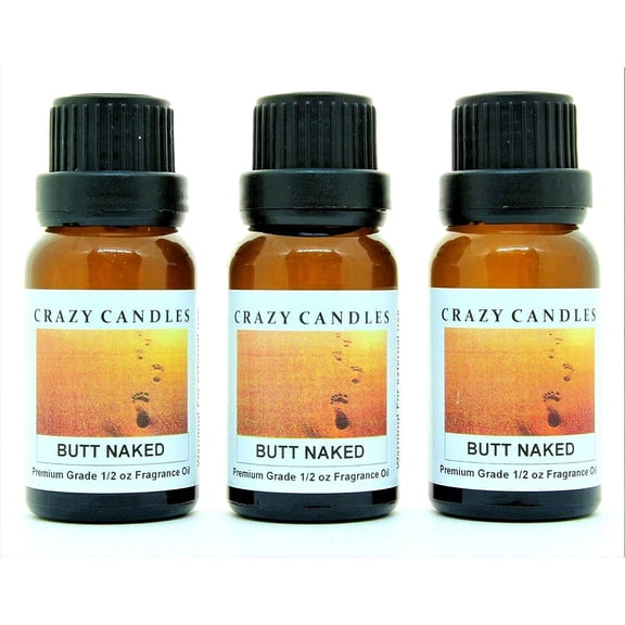 Crazy Candles Butt Naked (Made in USA) 3 Bottles 1/2 Fl Oz Each (15ml) Premium Grade Scented Fragrance Oil