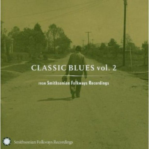 Various Artists - Classic Blues From Smithsonian Folkways, Vol. 2 - Music & Performance - CD