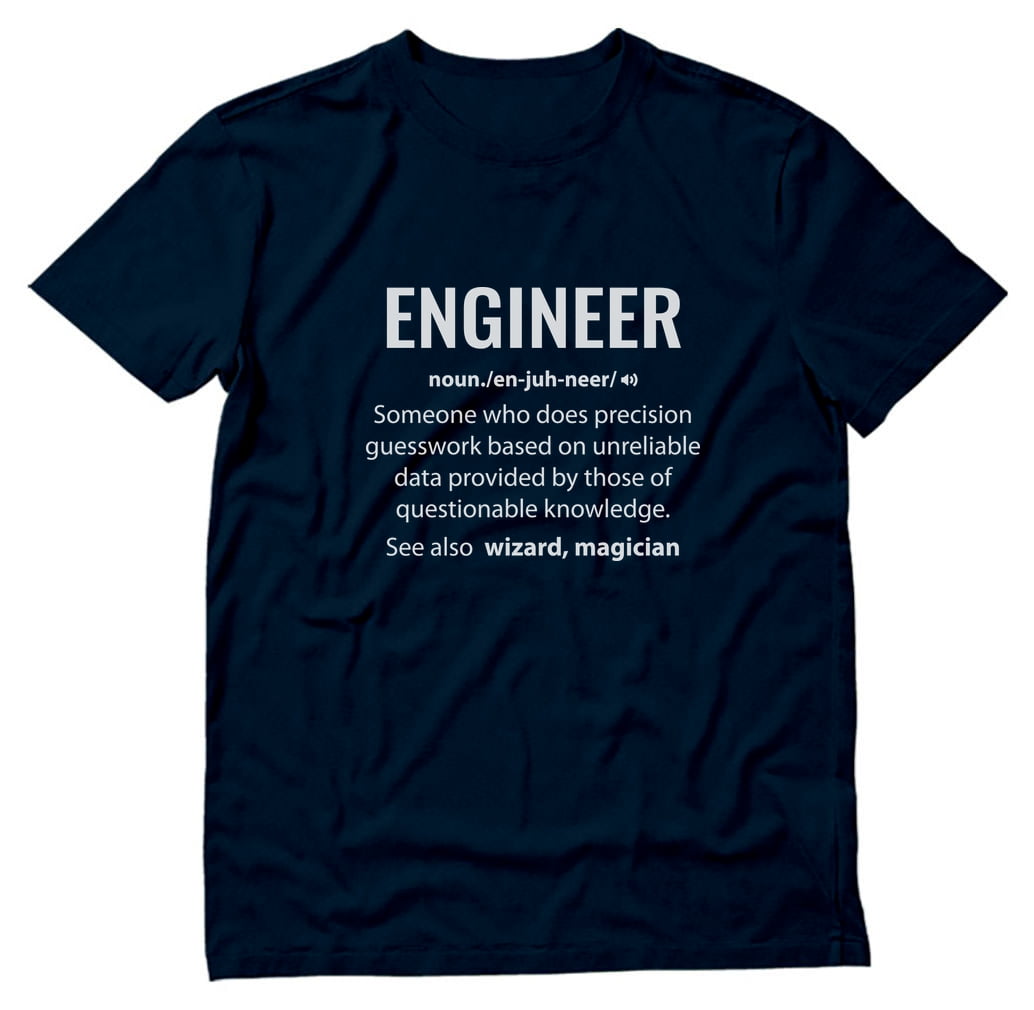 Tstars Mens Gift for Engineers Engineer Shirts Engineer Definition Noun