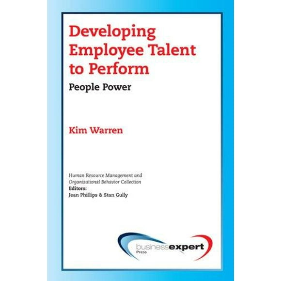 Développer le Talent des Employés pour Performer: Pouvoir des Personnes