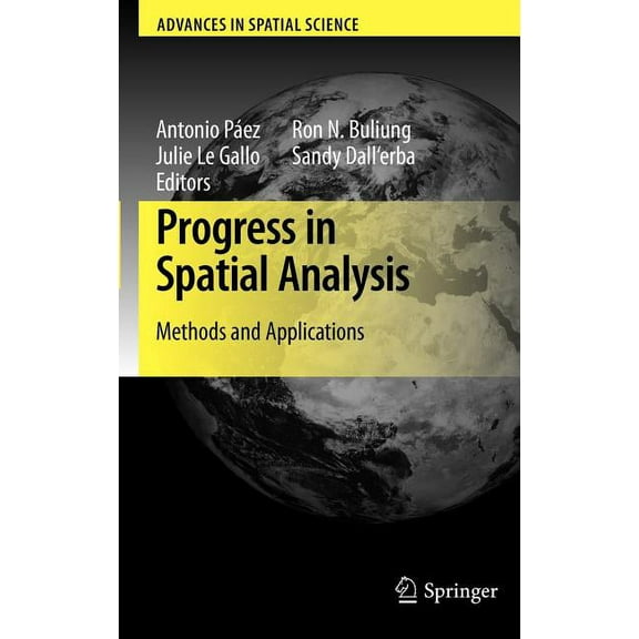 Advances in Spatial Science Progress in Spatial Analysis: Methods and Applications, (Hardcover)