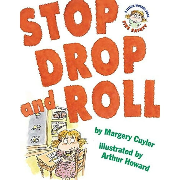 Pre-Owned Jessica Worries: Stop, Drop, and Roll : A Jessica Worries Book: Fire Safety (Hardcover)