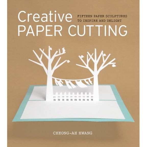 Pre-Owned Creative Paper Cutting: 15 Paper Sculptures to Inspire and Delight (Paperback) 1861089201 9781861089205