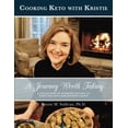 thumbnail image 2 of A Journey Worth Taking: Cooking Keto with Kristie (Black and White Edition), 2 of 3