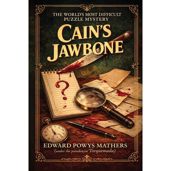 Cain's Jawbone: The World's Most Difficult Puzzle Mystery, (Paperback)