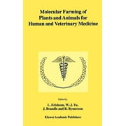 Molecular Farming of Plants and Animals for Human and Veterinary Medicine (Hardcover)