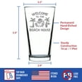 thumbnail image 4 of Bevvee Pint Glass 16 oz Welcome Beach House Beach House Owner Gifts Beer Glasses, 4 of 4