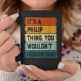 thumbnail image 2 of Mens Its A Philip Thing Philip Name Personalized Coffee Mugs, 2 of 4
