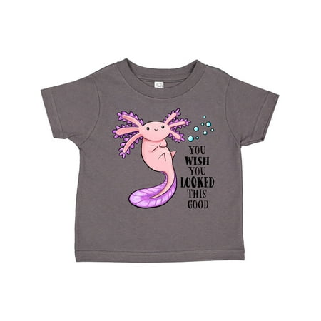 

Inktastic You Wish You Looked This Good- cute axolotl Gift Toddler Boy or Toddler Girl T-Shirt