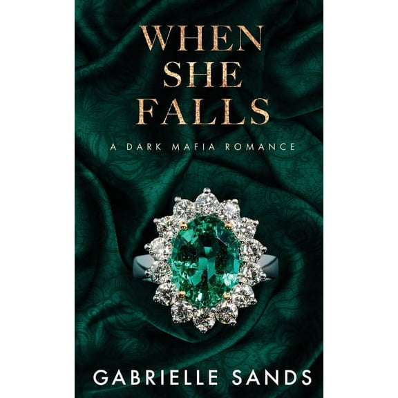 Fallen When She Falls: A Dark Mafia Romance, (Paperback)