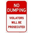 thumbnail image 1 of No Dumping Violators Prosecuted Sign, 24x36 Corrugated Plastic, 1 of 7