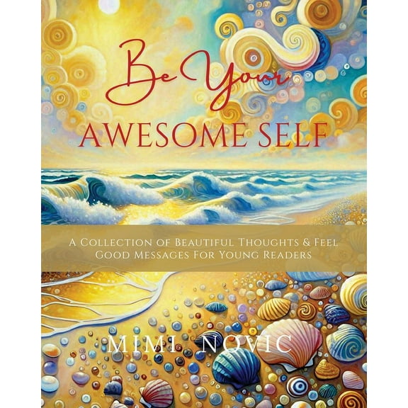 Be Your Awesome Self, (Paperback)