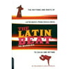 The Latin Beat: The Rhythms and Roots of Latin Music from Bossa Nova to Salsa and Beyond