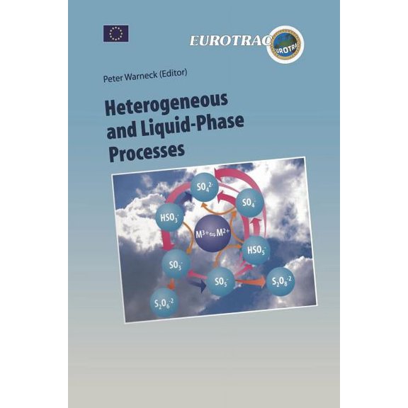 Transport and Chemical Transformation of Heterogeneous and Liquid Phase Processes: Laboratory Studies Related to Aerosols and Clouds, Book 2, (Paperback)