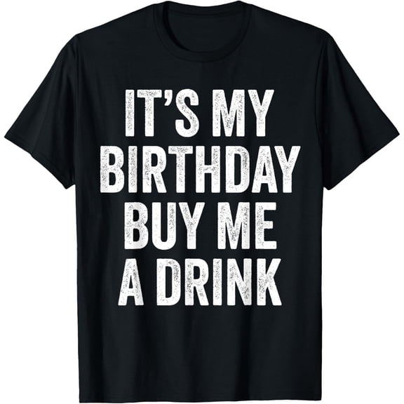 Funny Birthday Decorations Men Women Dad It's my Birthday T-ShirtMen's and women's gift, black and white T-shirt, size: Extra large S-4XL