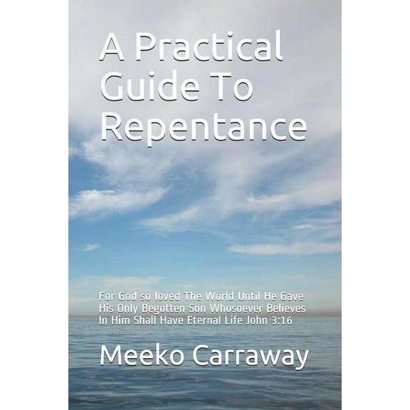 A Practical Guide To Repentance (Paperback)