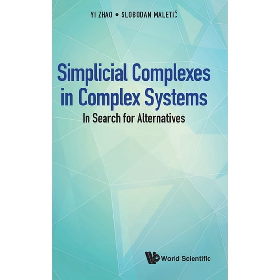 Simplicial Complexes in Complex Systems, (Hardcover)