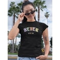 thumbnail image 2 of Never Give Up! T-Shirt Women -Image by Shutterstock, Female Large, 2 of 4