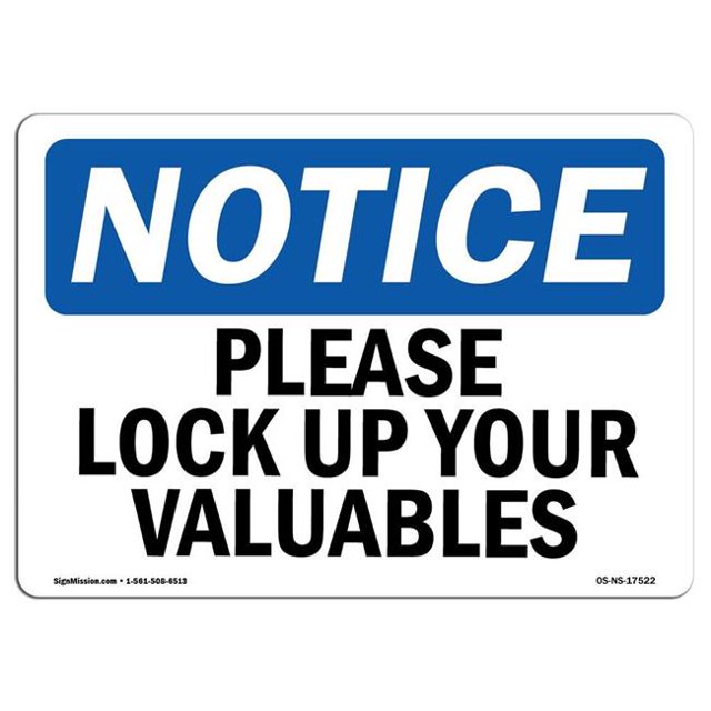 SignMission OS-NS-A-1218-L-17522 12 x 18 in. OSHA Notice Sign - Please Lock Up Your Valuables