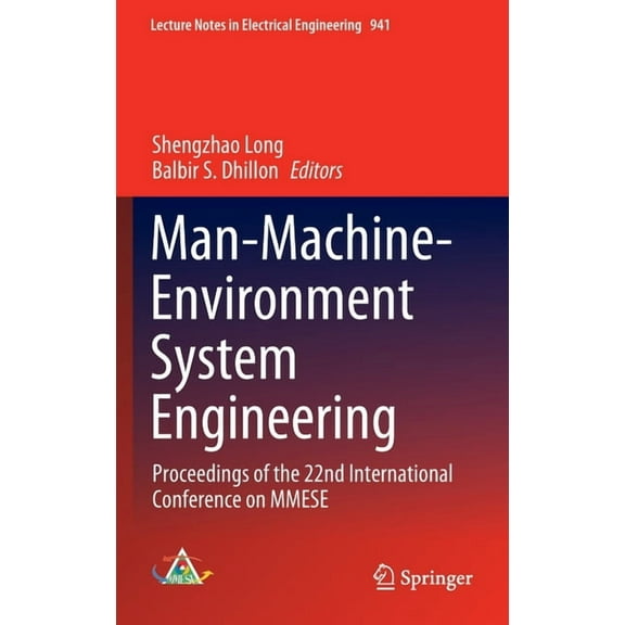 Lecture Notes in Electrical Engineering Man-Machine-Environment System Engineering: Proceedings of the 22nd International Conference on Mmese, Book 941, (Hardcover)