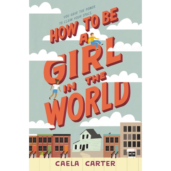 How to Be a Girl in the World, (Hardcover)