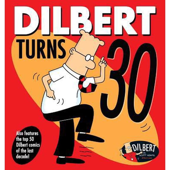 Pre-Owned Dilbert Turns 30: Volume 47 (Paperback) 1524851825 9781524851828