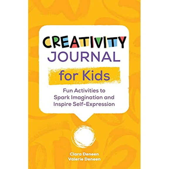 Pre-Owned Creativity Journal for Kids: Fun Activities to Spark Imagination and Inspire Self-Expression Paperback