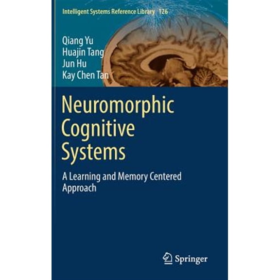 Pre-Owned Neuromorphic Cognitive Systems: A Learning And Memory Centered Approach