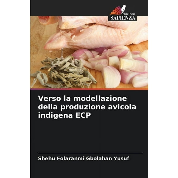 Verso la modellazione della produzione avicola indigena ECP, (Paperback)