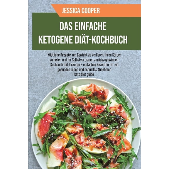 Das Einfache Ketogene Diät-Kochbuch (Paperback)