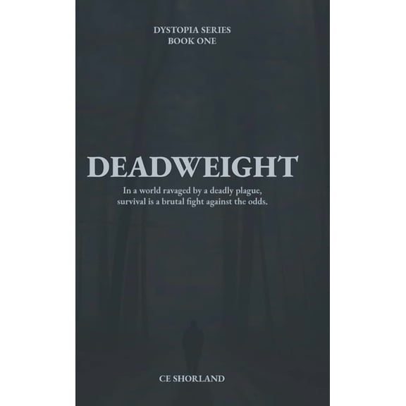 Dystopia Deadweight, Book 1, (Hardcover)