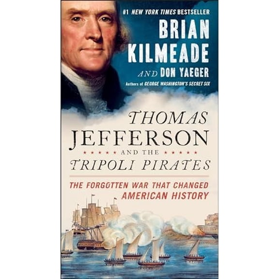 Pre-Owned Thomas Jefferson and the Tripoli Pirates : The Forgotten War That Changed American History (Paperback)