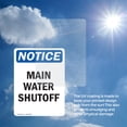 thumbnail image 6 of (2 Pack) Main Water Shutoff OSHA Notice Sign 18 Inch X 24 Inch Vinyl Label Decal Sticker Weather Resistant, UV Protected for Workplace, Business, and Construction Site, Made in the USA, 6 of 7