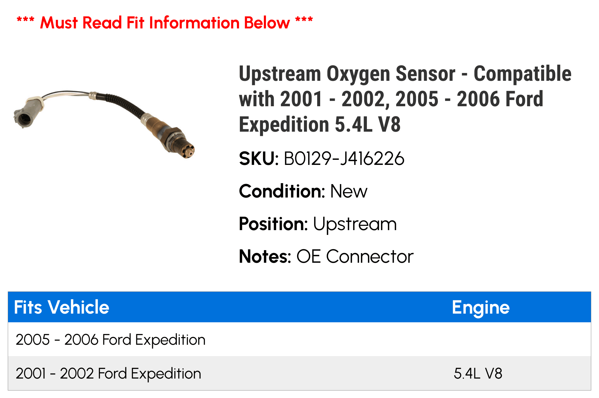 Upstream Oxygen Sensor - Compatible with 2001 - 2002, 2005 - 2006 Ford Expedition 5.4L V8