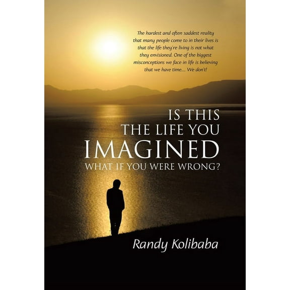 Is This the Life You Imagined: What if you were wrong?, (Hardcover)