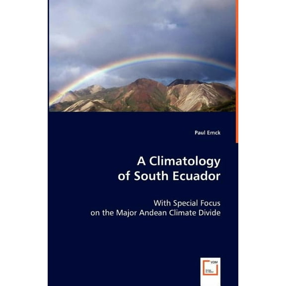 A Climatology of South Ecuador (Paperback)