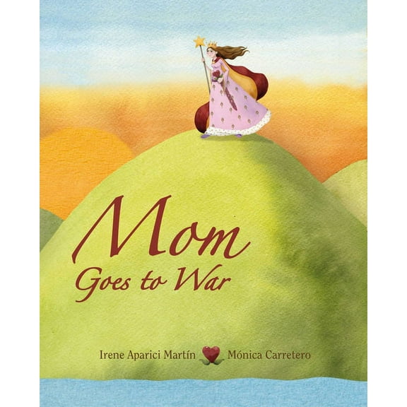 Mom Goes to War, (Hardcover)