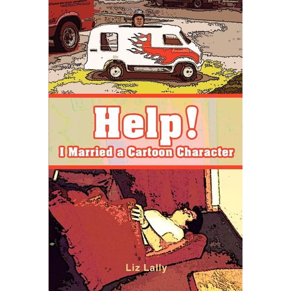 Help! I Married a Cartoon Character