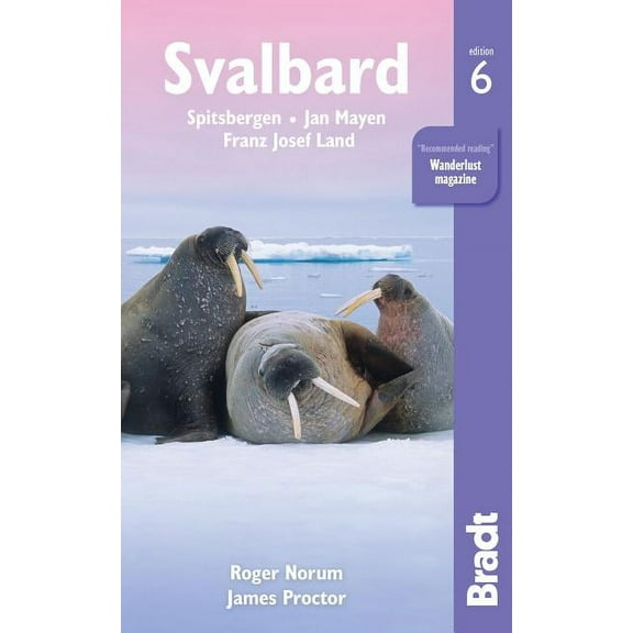 Svalbard : Spitsbergen, Jan Mayen, Franz Josef Land (Edition 6) (Paperback)