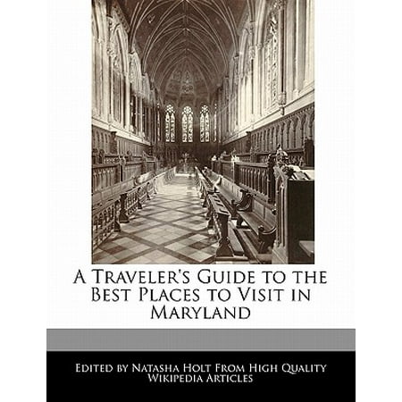 A Traveler's Guide to the Best Places to Visit in (Best Places In Maryland)