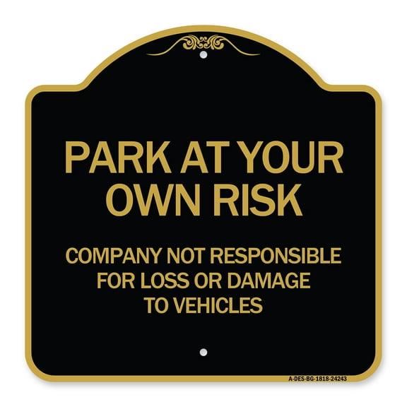 SignMission A-DES-BG-1818-24243 18 x 18 in. Designer Series Sign - Company Not Responsible for Loss or Damage to Vehicles, Black & Gold