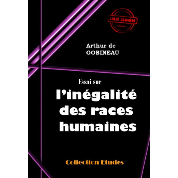 Essai sur l'inégalité des races humaines eBook Essai sur l'inégalité des races humaines eBook